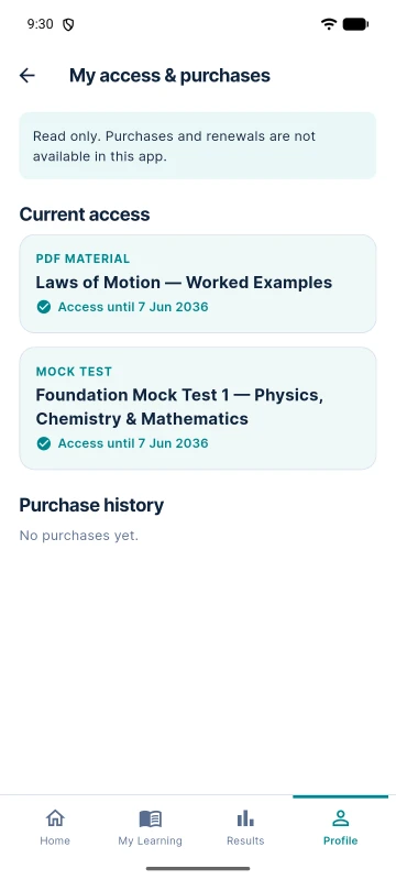 Android app “My access & purchases”: current access grants and a read-only purchase history.